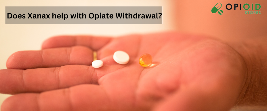 Does Xanax help with Opiate Withdrawal?